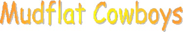 MudFlat Cowboy T-Shirts