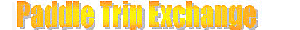 The Paddle Trip Exchange Site